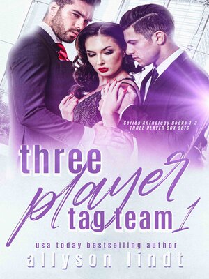 Three Player Tag-Team Series Anthology 1 - ebook